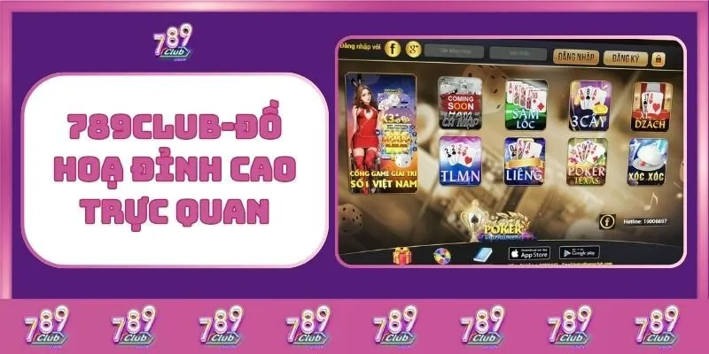 Game bài 4 789Club – Đồ Hoạ Đỉnh Cao Trực Quan