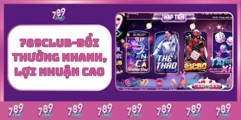 Tài xỉu 5 789Club – Đổi Thưởng Nhanh, Lợi Nhuận Cao
