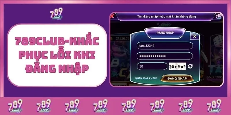 Hướng Dẫn Chi Tiết Đăng Nhập 789Club Trên Mọi Thiết Bị 3 789Club - Khắc Phục Lỗi Khi Đăng Nhập